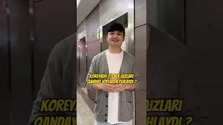 🇰🇷Koreyada O'zbek qizlari qanday ishlar qilishadi ?