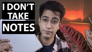 Why I stopped taking notes in Engineering : Are Notes Important or Not