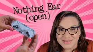 Nothing Ear (open): First Impressions on this Open Earbuds Design