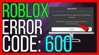 How to FIX Roblox Error Code 600 (2026 METHOD)