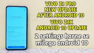 Vivo Z1 Pro New Update After Android 10 Z1x Android 10 2 settings get android 10