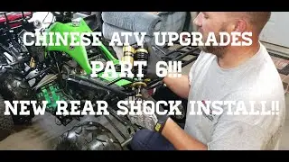 How to upgrade your Chinese ATV part 6! upgrades that are worth it! REAR SHOCK!!