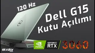 DELL G15 - GAMİNG NOTEBOOK  KUTU AÇILIM & KISA ÖN İNCELEME - RTX3060