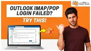 Outlook IMAP/POP Login Failed – Fix Server Settings | Help Email Tales