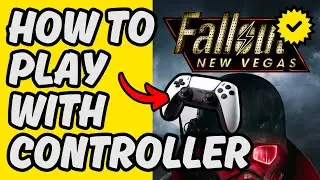 [Easy Guide] How To Explore Fallout New Vegas With Controller on PC 2025