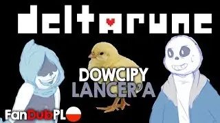 DUBBING PL || DELATRUNE - DOWCIPY LANCERA