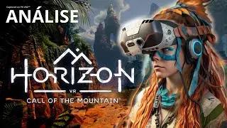 Horizon VR Call of the Mountain - Playstation VR 2 - Análise do Moso