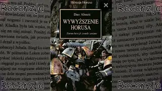 Recenzja książki - Wywyższenie Horusa - Dan Abnett