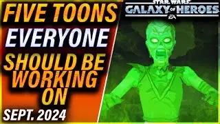 THESE FIVE CHARACTERS ARE THE FUTURE AND YOU SHOULD WORK ON THEM (Sept 2024) #galaxyofheroes #swgoh
