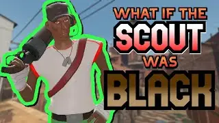 What if the Scout was Black?