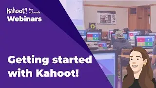 Kahoot! 101: Getting Started