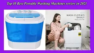 Top 10 Best Portable Washing Machines  in 2021