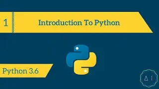 1. Introduction to Python | Python 3.6 | AITechEX