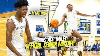 RUTGERS SIGNEE AIRIOUS "ACE" BAILEY OFFICIAL SENIOR YEAR MIXTAPE!