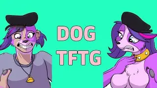 Dog Transformation / Dog TFTG