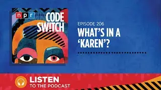 Karen, Miss Ann & America's History Of Entitled White Women | Code Switch