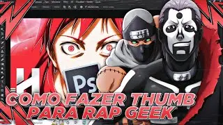 TUTORIAL DE COMO FAZER UMA THUMB PARA RAP GEEK!!! | (Photoshop CS6/Paint Tool Sai) DDM-EP:95