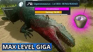 TAMING GIGA LEVEL MAXIMUM |EP-7| Ark Survival Evolved Mobile