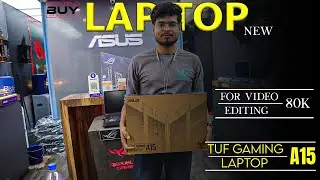 DREAM COMES TRUE , BUYING NEW LAPTOP FOR VIDEO EDITING 80 K