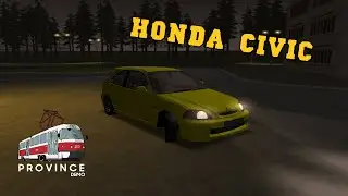 HONDA CIVIC! ЭКСКЛЮЗИВНАЯ ТАЧКА?! - MTA PROVINCE