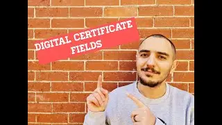 Digital Certificate Fields