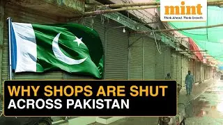 Pakistan Traders Go On Nationwide Strike To Protest Against New Taxes, Inflation