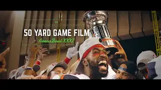 50 Yard Game Film: ArenaBowl XXXI (2018)