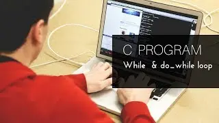 while & do_while loop in C