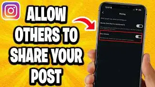 How To Allow Others To Share Your Post On Instagram Story