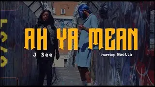 J'See - Ah Ya Mean (Official Music Video)
