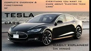 TESLA CARS | FULL WORKING | OVERVIEW | IN HINDI | EASILY EXPLAINED