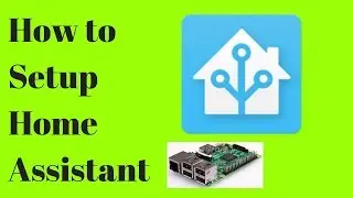 How to Setup Home Assistant
