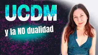 UCDM: El camino a la No Dualidad, junto a Mercedes Gómez