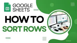 How To Sort Rows In Google Sheets
