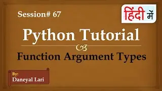 What are the Argument Types in Python |  Python Tutorial in Hindi | #67