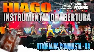 HIAGO SACRAMENTO | Instrumental de Abertura + Tu vai andando Boba | VITÓRIA DA CONQUISTA - BA