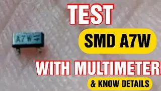 how to check a7w with your multimiter II know details about a7w II what is A7W smd component