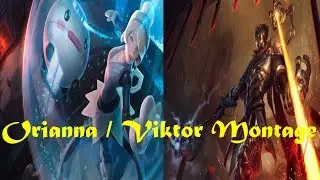 Orianna / Viktor Montage | #1 - League Of Legends
