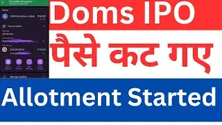 Doms IPO Bank Debit | Doms IPO Allotment Status | Doms ipo allotment date  | doms industries IPO