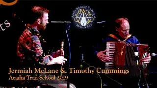 Jeremiah McLane & Timothy Cummings - Montagnarde de Saint-Sauve, Bourrée d’Oliver Durif, Calarem