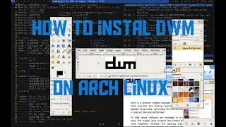 How to install DWM on Arch Linux