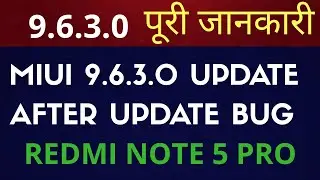 Redmi note 5 pro miui 9.6.3.0 Global stable update| miui 9.6.3.0 update new features bug, camera tes