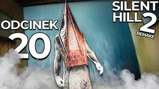 PRZERAŻAJĄCY LABIRYNT | Silent Hill 2 Remake PL [#20]