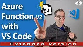 Deploy an Azure Function V2 (to unzip automatically your files) with Visual Studio Code