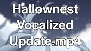 Hallownest Vocalized Update Teaser