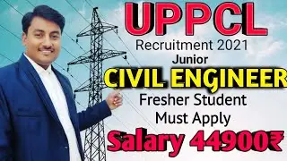 UPPCL recruitment 2021 for civil engineer | civil engineer fresher student recruitment 2021