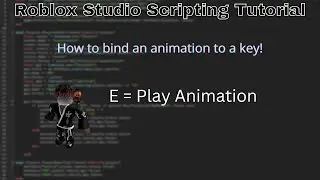 How to bind an animation to a key in Roblox! (Roblox Studio Scripting Tutorial 2022)