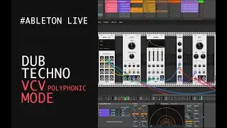 DUB TECHNO или VCV Polyphonic mode