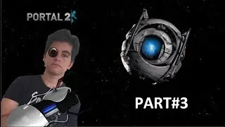 GICIK ROBOT!  | Portal 2 Part#3