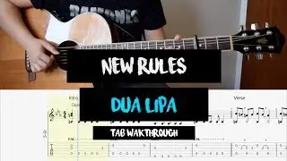 New Rules - Dua Lipa (Tab Walkthrough / Fingerstyle Guitar Tutorial)